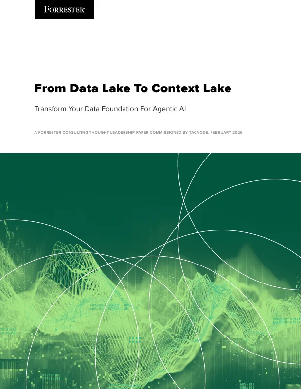 From Data Lake To Context Lake - Forrester Consulting Thought Leadership Paper